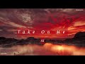 A1 - Take On Me (Lyric Video)