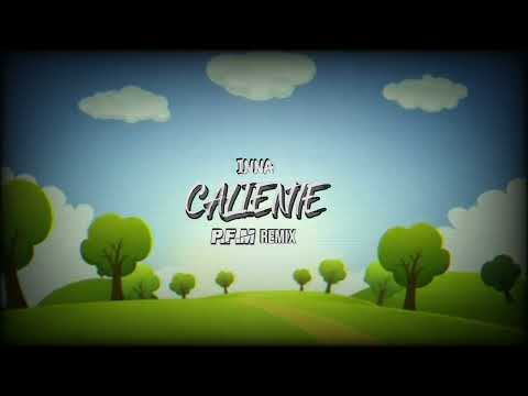INNA - CALIENTE (P.F.M REMIX)