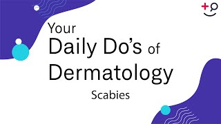 Scabies - Daily Do