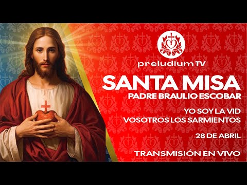 🙌 Misa En Vivo de Hoy, Domingo 28 de Abril de 2024. Preludium TV