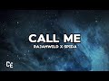 Rajahwild x Spida - Call Me (Lyrics)