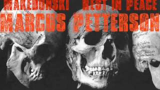Makedonski   Rest In Peace Marcus Peterson