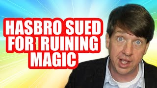 Hasbro Faces Major Lawsuit For Ruining Magic The Gathering