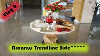 Arcanus Trendline Side 🇹🇷 Hotel Tour 2024 – Vlog 6 aus Çolaklı @minaton5242  Hot