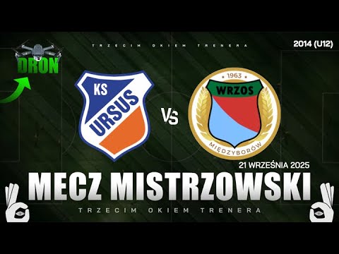 RKS Ursus Warszawa vs LKS WRZOS Międzyborów 21.09.2025 (2014 - U12)