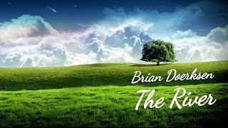 The River - Brian Doerksen