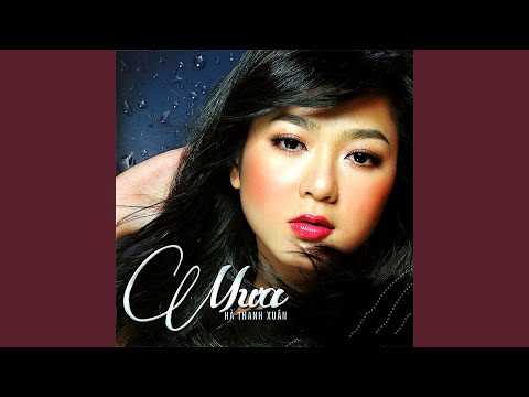 Thể hiện bởi Hà Thanh Xuân
