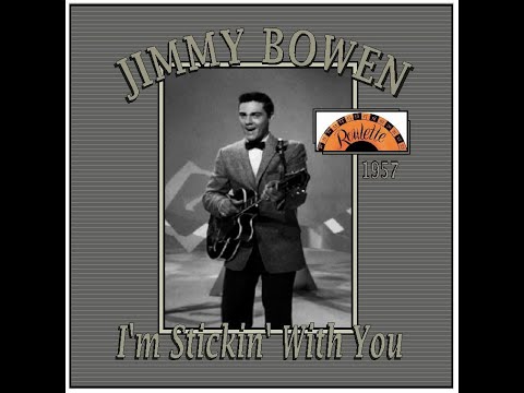 Jimmy Bowen - I'm Stickin' With You (1957)