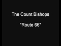 The Count Bishops - Route 66 [HQ Audio]