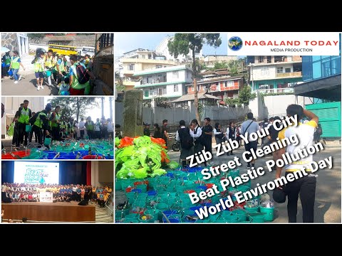 Züb Züb Your City Street Cleaning | World Enviroment Day | Beat Plastic Pollution | Kohima.