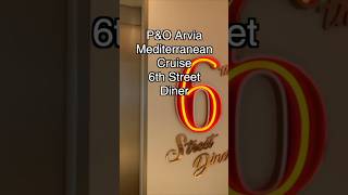 P&O Arvia's 6th Street Dinner is NOT What You Expect!