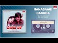 Nanagaagi Bandha Benkiya Bale Anant Nag Lakshmi Kannada Old Song MRT Music