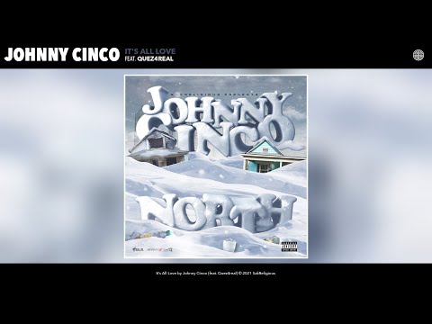 Johnny Cinco - It's All Love (Audio) (feat. Quez4real)