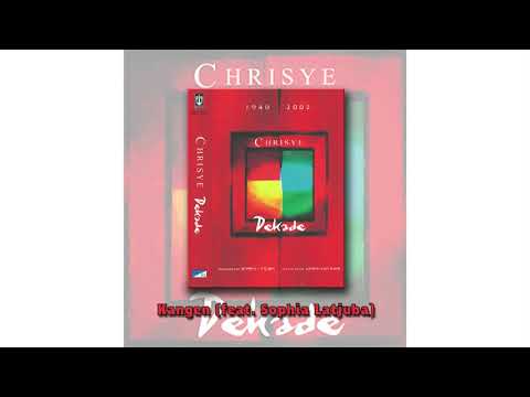 Chrisye feat. Sophia Latjuba - Kangen (Official Audio)