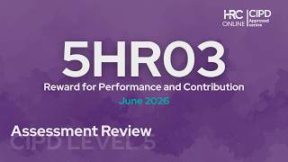 5HR03 - Assessment Review - Reward for Performance and Contribution - June 26