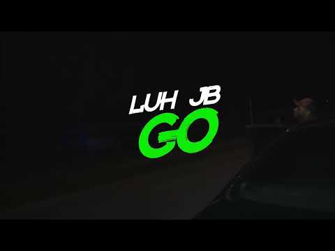 Luh Jb - Go (official music video)