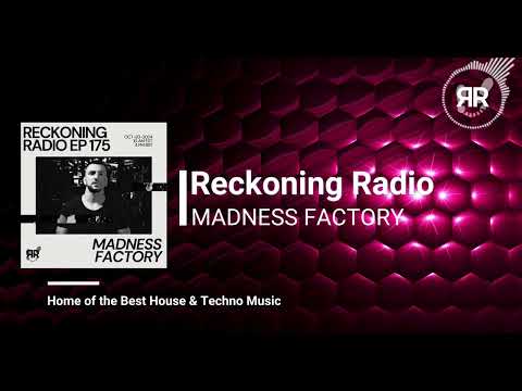 Reckoning Radio EP 175 - Madness Factory (Best  of Progressive House & Melodic Techno DJ Set)