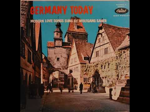 Germany Today Modern Love Songs Sung By Wolfgang Sauer