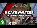 B Dave Walters on D&D Live Play Show 'Idle Champions Presents'