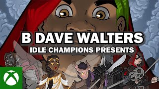Xbox B Dave Walters on D&D Live Play Show 'Idle Champions Presents' anuncio