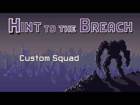 Hint to the Breach 21 -  Custom Squad - Ranneko's Tuesday Tips