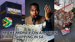 Make money on Amazon South Africa | Drop-shipping on the rise in SA