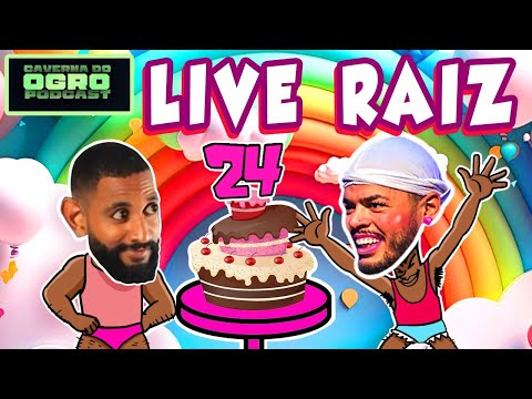 LIVE RAIZ DE ANIVERSÁRIO - Caverna do Ogro Podcast