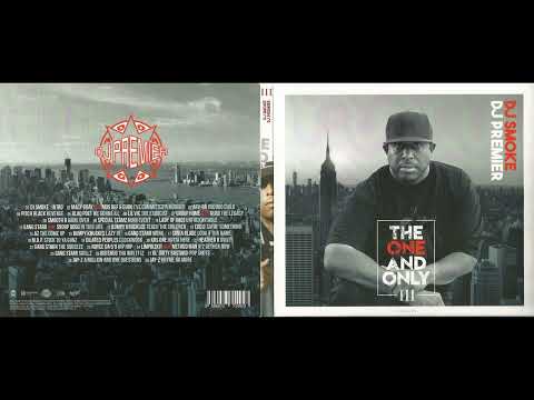 DJ Smoke & DJ Premier – The One & Only III [FULL MIXTAPE]