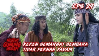 Download lagu Keren BGT Semangat Sembara Tak Pernah Padam - Misteri Gunung Merapi Eps 29 mp3