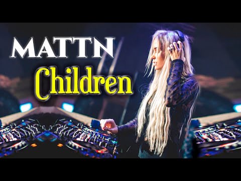 MATTN - Children Remix