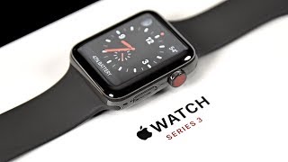 Apple Watch Series 3: Unboxing &amp; Review