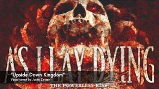As I Lay Dying- Upside Down Kingdom vocal cover NEW