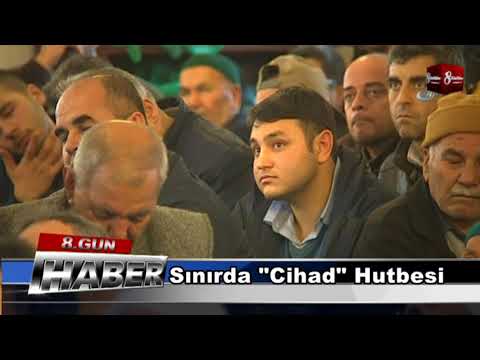 Sınırda cihad  hutbesi 17 ŞUBAT 2018  8gunhaber