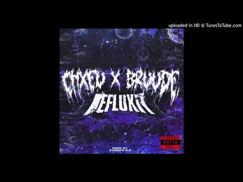CHXEU x BRUUDE - DEFLUXIT [PROD. ZYROM X ELE]