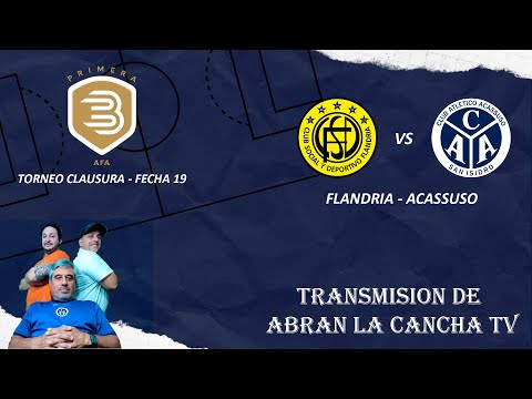 EN VIVO - FLANDRIA VS ACASSUSO / FECHA 19 - TORNEO CLAUSURA - PRIMERA B METROPOLITANA