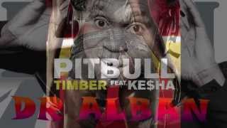 Pitbull feat. Ke$ha vs. Dr.Alban - Timber (DJ Witt It's my life Mash Up) 2014