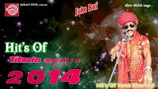 Download lagu Titoda Remix-2|| Dj Titoda Song || Vana Bharvad | Ram Audio mp3 Download lagu Titoda Remix-2|| Dj Titoda Song || Vana Bharvad | Ram Audio mp3