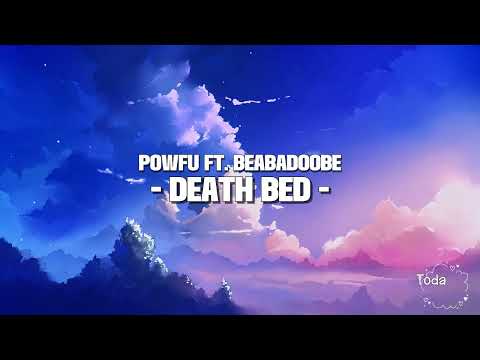 Powfu Ft. Beabadoobee - Death Bed (Lyrics)
