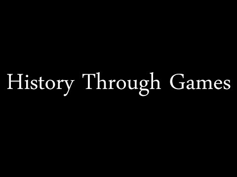 History Through Games Trailer