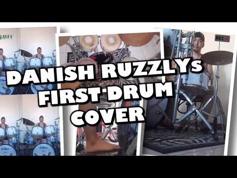 DANISH RUZZLYs FIRST DRUM COVER