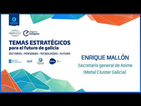 Entrevista Enrique Mallón, Secretario General de Asime (Metal Cluster Galicia)