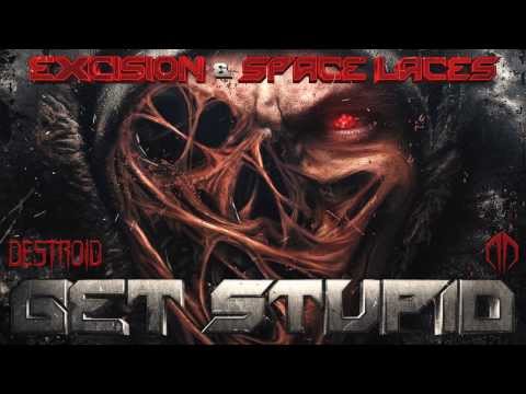 Excision & Space Laces - Destroid 11. Get Stupid