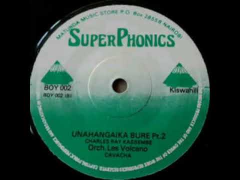 Orch. Les Volcano - Unahangaika bure pt 2