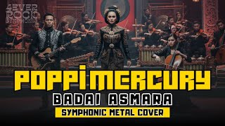 Download lagu Poppy Mercury – Badai Asmara | Versi AI Orkestra Etnik Symphonic Metal 🎸🎻 mp3