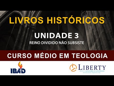 LIVROS HISTÓRICOS: UNIDADE 3 - REINO DIVIDIDO NÃO SUBSISTE