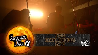 Campus Noir IX |The Exploding Boy
