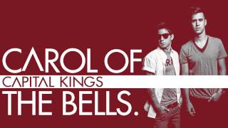 Capital Kings - Carol of the Bells [AUDIO]