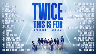 Download lagu TWICE ＜THIS IS FOR＞ WORLD TOUR SETLIST PLAYLIST mp3