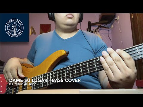 Dame su lugar Bass Cover