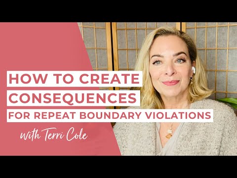 How to Create Consequences for Repeat Boundary Violations - Terri Cole